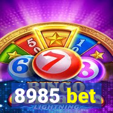 8985 bet